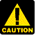 CAUTION: 