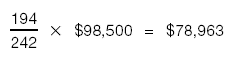 194 divided by 242 times $98,500 equals $78,963