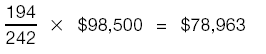 194 divided by 242 times $98,500 equals $78,963